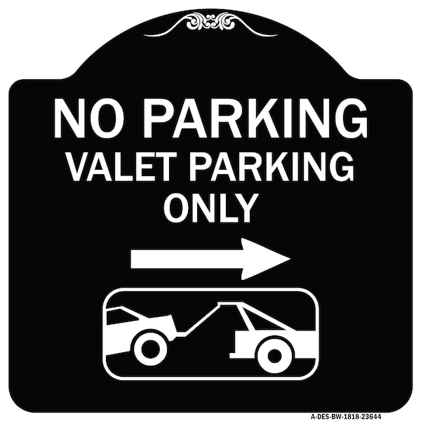 No Parking Valet Parking Only Heavy-Gauge Aluminum Architectural Sign, 18" x 18", BW-1818-23644